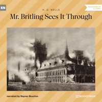Mr. Britling Sees It Through (Unabridged) - H. G. Wells - Hörbuch