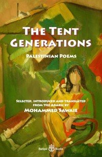 The Tent Generations - Fadwa Tuqan - E-Book