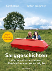 Sarggeschichten - Sarah Benz - E-Book