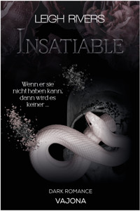 Insatiable - Leigh Rivers - E-Book
