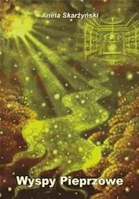 Wyspy Pieprzowe - Aneta Skarżyński - E-Book