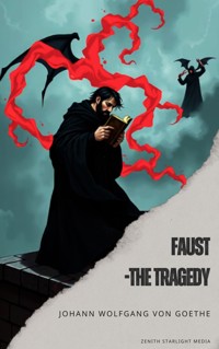 Faust-The Tragedy - Johann Wolfgang von Goethe - kostenlos E-Book