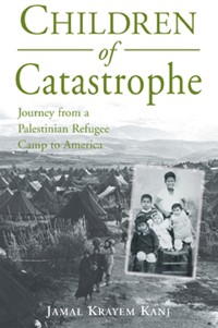 Children of Catastrophe - Jamal Kanj - E-Book