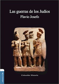 Las guerras de los Judíos - Flavio Josefo - E-Book