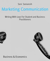 Marketing Communication - Seni Soniansih - E-Book