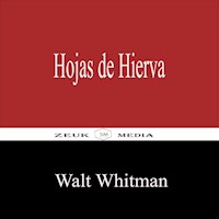 Hojas de Hierva - Walt Whitman - E-Book