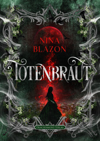 Totenbraut - Nina Blazon - E-Book