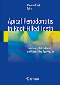 Apical Periodontitis in Root-Filled Teeth -  - E-Book
