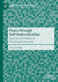 Peace through Self-Determination - Felix Schulte - E-Book