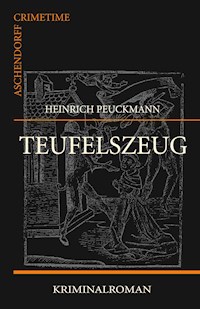 Teufelszeug - Heinrich Peuckmann - E-Book