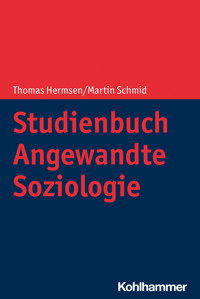 Studienbuch Angewandte Soziologie - Thomas Hermsen - E-Book
