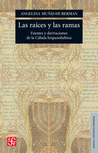 Las raíces y las ramas - Angelina Múñiz Huberman - E-Book