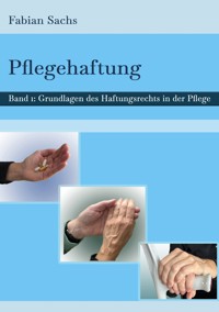Pflegehaftung - Fabian Sachs - E-Book
