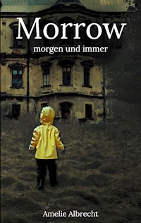 Morrow - Amelie Albrecht - E-Book