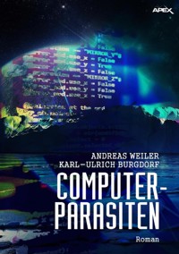 COMPUTER-PARASITEN - Karl-Ulrich Burgdorf - E-Book
