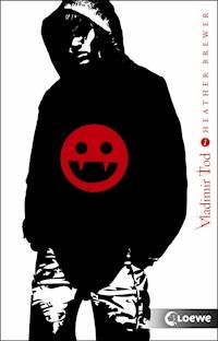 Vladimir Tod hat Blut geleckt (Band 1) - Heather Brewer - E-Book