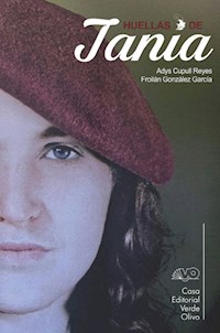 Huellas de Tania - Adys Cupull Reyes - E-Book