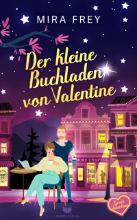 Der kleine Buchladen von Valentine - Mira Frey - E-Book
