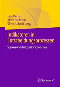 Indikatoren in Entscheidungsprozessen - - E-Book