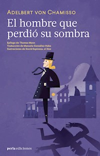 El hombre que perdió su sombra - Adelbert von  Chamisso - E-Book