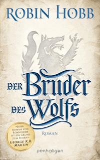 Der Bruder des Wolfs - Robin Hobb - E-Book