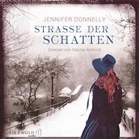 Straße der Schatten - Jennifer Donnelly - Hörbuch