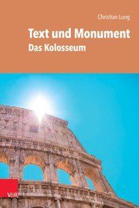 Text und Monument - Christian Lung - E-Book