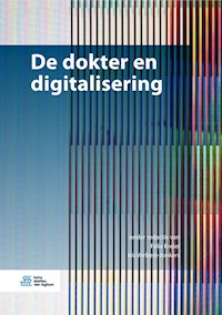 De dokter en digitalisering -  - E-Book