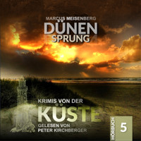 Dünensprung - Krimis von der Küste, Folge 5 (Ungekürzt) - Marcus Meisenberg - Hörbuch
