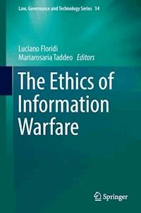 The Ethics of Information Warfare -  - E-Book