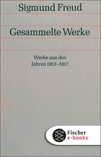Werke aus den Jahren 1913-1917 - Sigmund Freud - E-Book