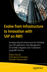 Evolve from Infrastructure to Innovation with SAP on AWS - Bidwan Baruah - E-Book