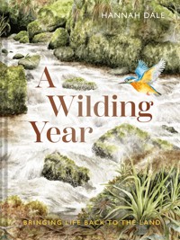 A Wilding Year - Hannah Dale - E-Book