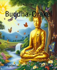 Buddha-Orakel - Nils Horn - kostenlos E-Book