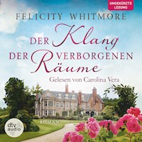 Der Klang der verborgenen Räume - Felicity Whitmore - Hörbuch