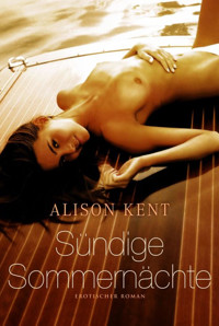 Sündige Sommernächte - Alison  Kent - E-Book