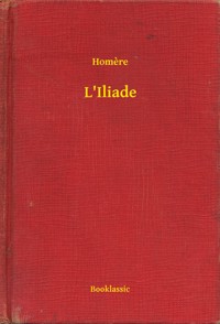 L'Iliade - Homère - E-Book