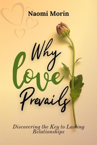 Why Love Prevails - Naomi Morin - E-Book