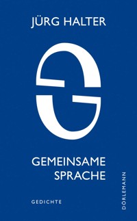 Gemeinsame Sprache - Jürg Halter - E-Book