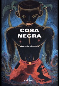 Cosa negra - Andrés Asevís - E-Book