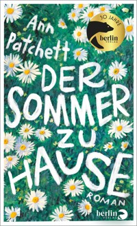 Der Sommer zu Hause - Ann Patchett - E-Book