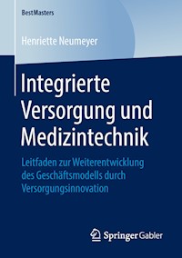 Integrierte Versorgung und Medizintechnik - Henriette Neumeyer - E-Book