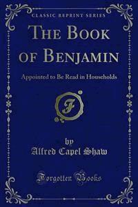 The Book of Benjamin - Alfred Capel Shaw - E-Book