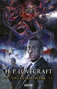 H. P. Lovecraft - Das Gesamtwerk - H. P. Lovecraft - E-Book