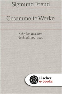 Schriften aus dem Nachlaß 1892-1938 - Sigmund Freud - E-Book