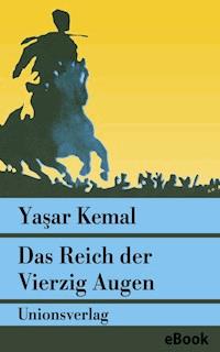 Das Reich der Vierzig Augen - Yasar Kemal - E-Book
