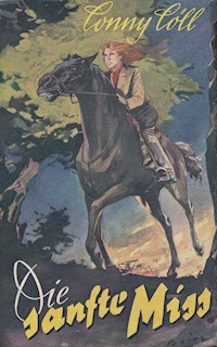 Conny Cöll - Die "sanfte" Miss - Konrad Kölbl - E-Book