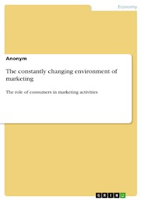 The constantly changing environment of marketing -  - E-Book