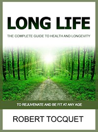 Long Life (Translated) - Robert Tocquet - E-Book