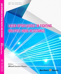Laser Optofluidics in Fighting Multiple Drug Resistance -  - E-Book